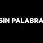 SIN PALABRAS